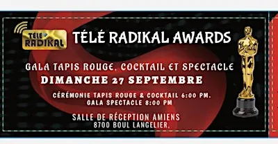 Télé Radikal Awards - Gala Tapis Rouge 2026