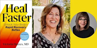 Victoria Maizes -- "Heal Faster," with Patricia Karpas