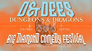 D & Dees: A Live-Play Dungeons & Dragons Comedy Show
