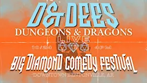 D & Dees: A Live-Play Dungeons & Dragons Comedy Show