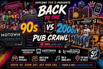 Back to the D: 90’s vs 2000’s Pub Crawl