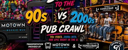 Back to the D: 90’s vs 2000’s Pub Crawl