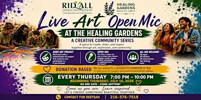 Live Art Open Mic at the Healing Gardens