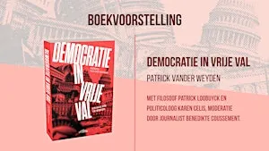 Boekvoorstelling 'Democratie in vrije val' - Patrick Vander Weyden
