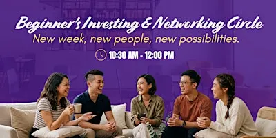Beginners Investing & Networking Circle