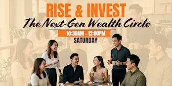 Rise & Invest: The Next-Gen Wealth Circle