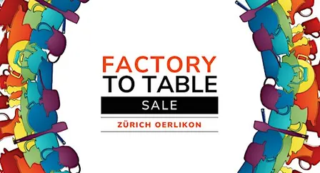Factory To Table Sale 2026 - FTT Zürich Oerlikon