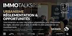 IMMOTALKS #11 - URBANISME : Réglementation & Opportunités