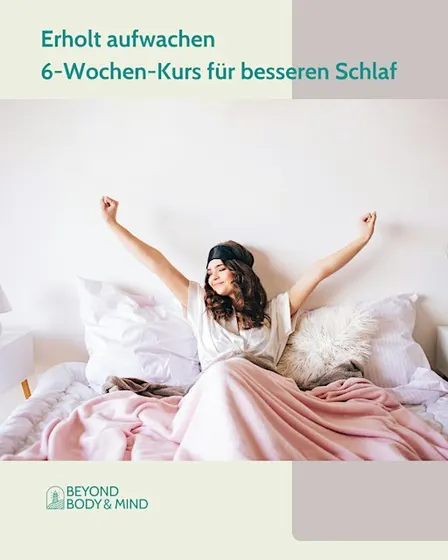 Erholt aufwachen — 6-Wochen-Kurs für besseren Schlaf.