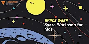 Space Week: Space Workshop for Kids
