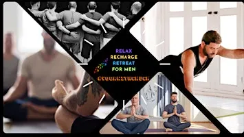 RELAX, RECHARGE, RETREAT: A DAY RETREAT FOR GAY AND OPEN-MINDED MEN.