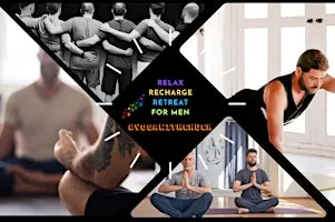 RELAX, RECHARGE, RETREAT: A DAY RETREAT FOR GAY AND OPEN-MINDED MEN.
