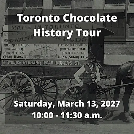 ExperienceTO: Toronto Chocolate History Tour