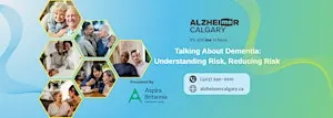 Talking About Dementia – Understanding Risk, Reducing Risk