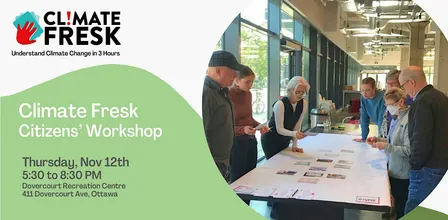 Climate Fresk Citizens' Workshop (Dovercourt Community Centre / Westboro)