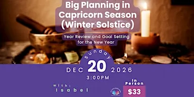 Big Planning in Capricorn Season (Winter Solstice)