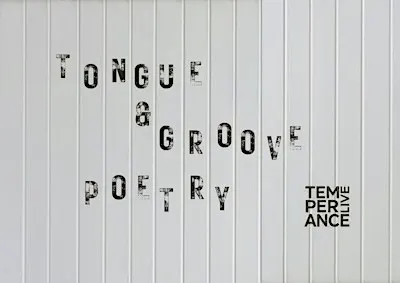 poetry @ temperance | Tongue & Groove Poetry