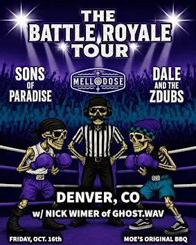 The Battle Royale Tour: Sons of Paradise + Mellodose + Dale and the ZDubs