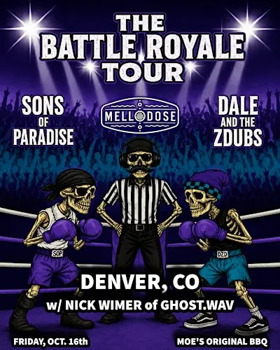 The Battle Royale Tour: Sons of Paradise + Mellodose + Dale and the ZDubs
