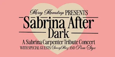 Sabrina After Dark - A Sabrina Carpenter Tribute Concert