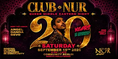 CLUB NUR  - Queer Middle Eastern Night— 20 Year Anniversary