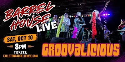 Groovalicious at Barrel House Live!