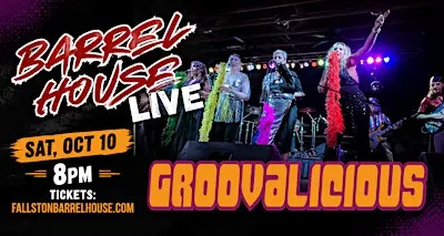 Groovalicious at Barrel House Live!