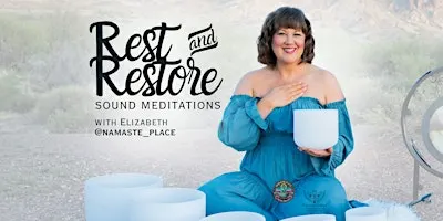 Rest & Restore Sound Meditations with Elizabeth