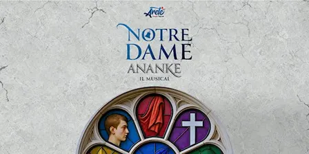 NOTRE DAME Ananke (il Musical)