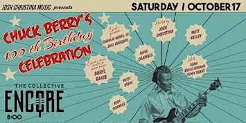 Josh Christina Presents...Chuck Berry 100th Birthday Celebration