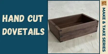 Hand Cut Dovetails