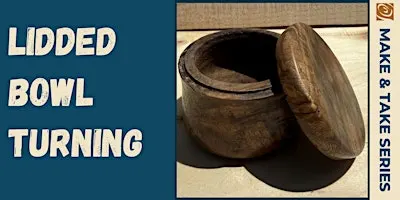 Lidded Bowl Turning