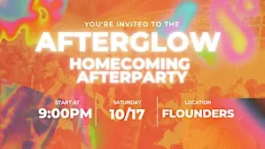 Afterglow Homecoming Afterparty