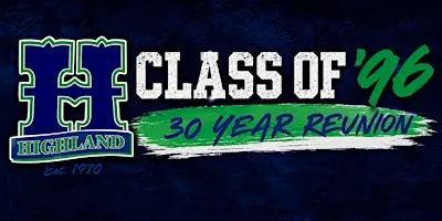 HHS Class of 96' - 30 Year Reunion