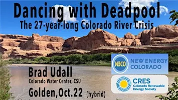 Dancing with Deadpool: The 27-year-long Colorado River Crisis