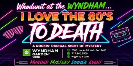 ️ Whodunit at Wyndham: An 80s Murder Mystery