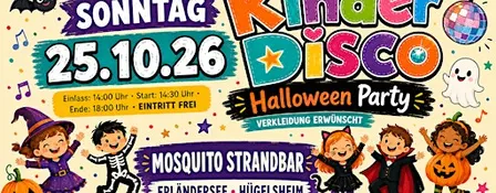 KinderDisco - Halloween Party 2026 Mosquito Strandbar in Hügelsheim