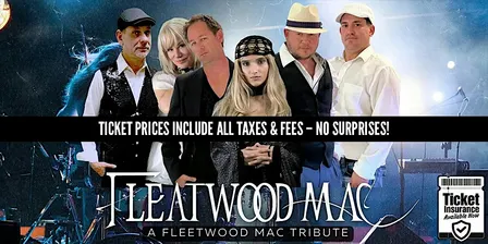 Fleatwood Mac: The Ultimate Fleetwood Mac Tribute | LATE SHOW PRICING!