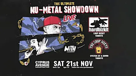 The Ultimate Nu-Metal Showdown with The Chop Sueys & Hard Bizkit