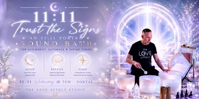 Trust the Signs An 11:11 Portal Sound Bath for Alignment, Guidance & Divine