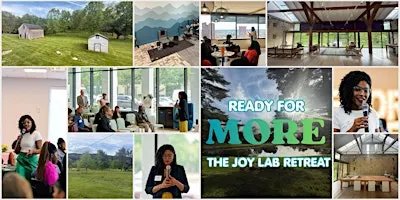 Ready For More: The Joy Lab Retreat