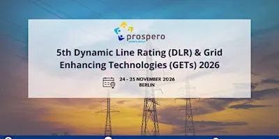 5th Dynamic Line Rating (DLR) & Grid Enhancing Technologies (GETs) 2026