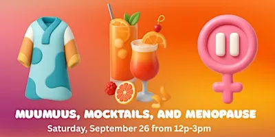 Muumuus, Mocktails, and Menopause