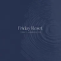 Friday Reset