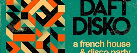 Daft Disko: A French House & Disco Party