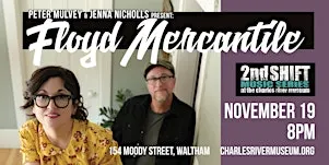 2nd SHIFT Concert: Peter Mulvey & Jenna Nicholls Present: Floyd Mercantile