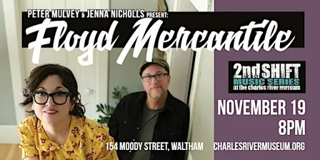 2nd SHIFT Concert: Peter Mulvey & Jenna Nicholls Present: Floyd Mercantile
