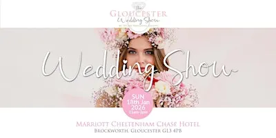 The Gloucester Wedding Show Sunday 20th September 2026