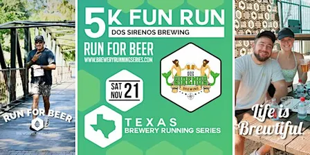 5k Beer Run x Dos Sirenos Brewing |Texas Brewery Running Series