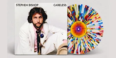 Stephen Bishop: Celebrating 50 Years of Careless
